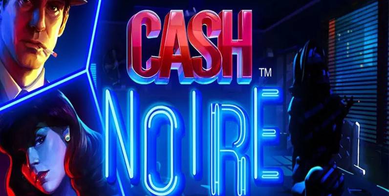 Cash Noire