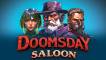 Doomsday Saloon slot
