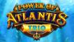 Power of Atlantis Trio slot
